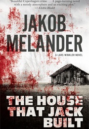 The House That Jack Built (Jakob Melander)