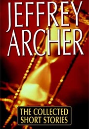 The Collected Short Stories (Jeffrey Archer)