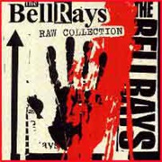 The Bellrays - Raw Collection