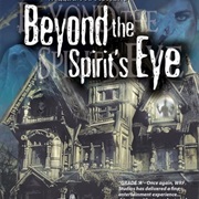 Last Half of Darkness: Beyond the Spirit&#39;s Eye