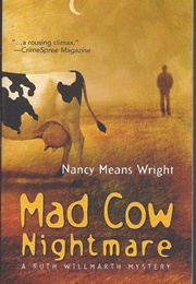 Mad Cow Nightmare (Nancy Means Wright)