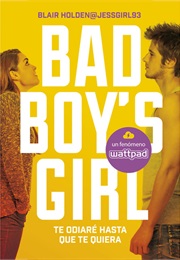 Bad Boy&#39;s Girl (Blair Holden)