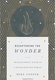 Recapturing the Wonder (Mike Cosper)