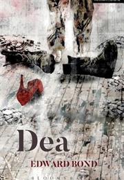 Dea (Edward Bond)