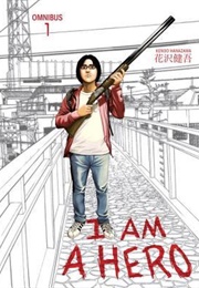 I Am a Hero Omnibus, Volume 1 (Kengo Hanazawa)