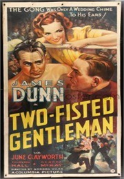 Two-Fisted Gentleman (1936)