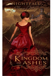 Kingdom of Ashes (Nightfall, #1) (Elena May)