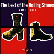 Jump Back: The Best of the Rolling Stones 1971 - 1993 the Rolling Stones