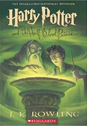 Harry Potter and the Half-Blood Prince (J. K. Rowling)