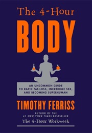 The 4-Hour Body (Timothy Ferris)