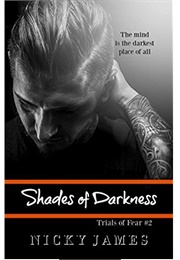 Shades of Darkness (Trials of Fear, #2) (Nicky James)