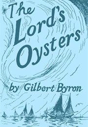 The Lord&#39;s Oysters (Gilbert Byron)