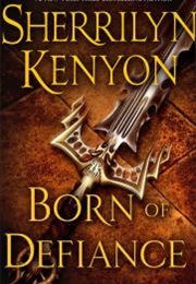 Born of Defiance (Sherrilyn Kenyon)