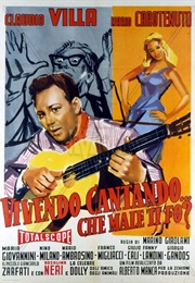 Vivendo Cantando... Che Male Ti Fò? (1957)