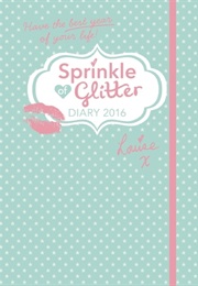 Sprinkle of Glitter 2016 Diary (Louise Pentland)