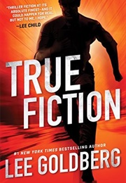 True Fiction (Lee Goldberg)