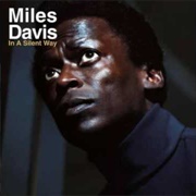 In a Silent Way / It&#39;s About That Time - Miles Davis