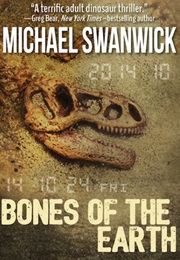 Bones of the Earth (Michael Swanwick)