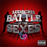 Ludacris - Battle of the Sexes