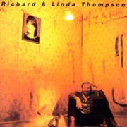 Richard and Linda Thompson- Shoot Out the Lights (1982)