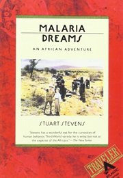 Malaria Dreams (Stuart Stevens)