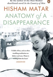 Anatomy of a Disappearance (Hisham Matar)