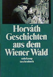 Geschichten Aus Dem Wiener Wald (Ödön Von Horvath)