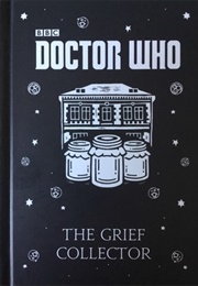 The Grief Collector (Justin Richards)