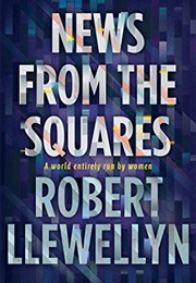 News From the Squares (Robert Llewellyn)