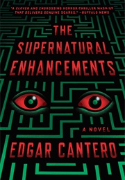 The Supernatural Enhancements (Edgar Cantero)