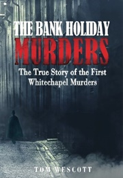 The Bank Holiday Murders (Tom Wescott)