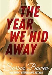 The Year We Hid Away (Sarina Bowen)