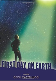 First Day on Earth (Cecil Castellucci)