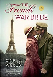 The French War Bride (Robin Wells)