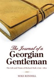 The Journal of a Georgian Gentleman (Mike Rendell &amp; Richard Hall)