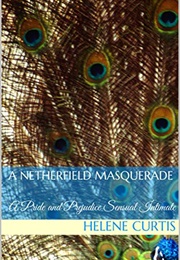 A Netherfield Masquerade (Helene Curtis)