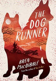 The Dog Runner (Bren MacDibble)