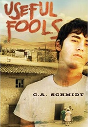 Useful Fools (C. A. Schmidt)