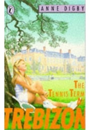 The Tennis Term at Trebizon (Anne Digby)