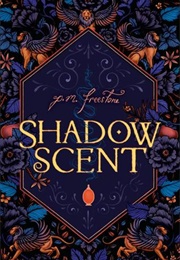 Shadowscent (P. M. Freestone)