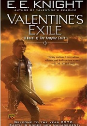 Valentine&#39;s Exile (E.E. Knight)