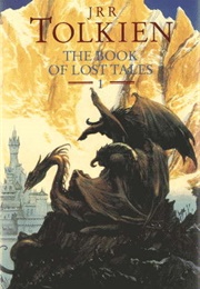 The Book of Lost Tales, Part One (J.R.R. Tolkien)