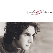 Josh Groban- Josh Groban