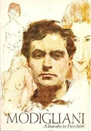 Modigliani: A Biography (Pierre Sichel)