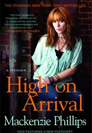 High on Arrival (Mackenzie Phillips)