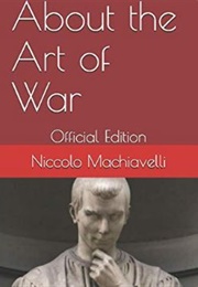 About the Art of War (Niccolo Machiavelli)