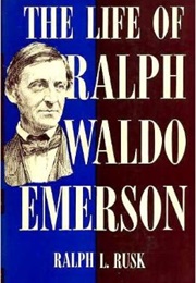 The Life of Ralph Waldo Emerson (Ralph L. Rusk)