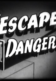 Escape Dangerous (1947)