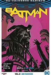 Batman, Vol. 2: I Am Suicide (Tom King &amp; More)