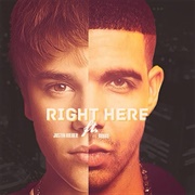Right Here - Justin Bieber Ft. Drake